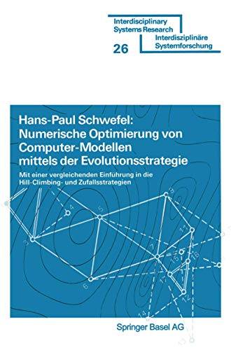 Numerische Optimierung Von Computer-Modellen Mittels Der Evolutionsstrategie