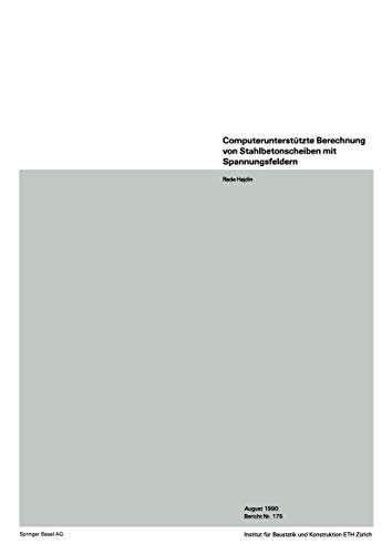 Computerunterstützte Berechnung von Stahlbetonscheiben mit Spannungsfeldern
