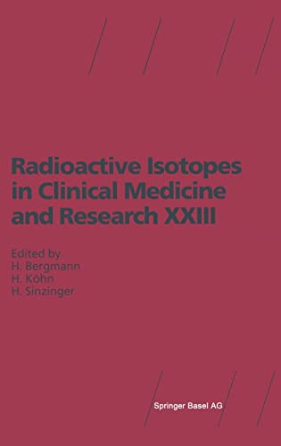 Radioactive Isotopes in Clinical Medicine and Research XXIII