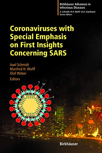 Coronaviruses with Special Emphasis on First Insights Concerning Sars