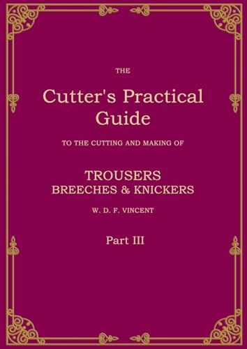 The Cutter's Practical Guide, Part 3