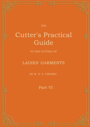 The Cutter's Practical Guide, Part 6