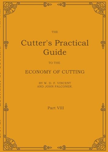The Cutter's Practical Guide, Part 8