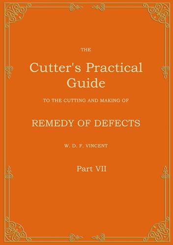The Cutter's Practical Guide, Part 7