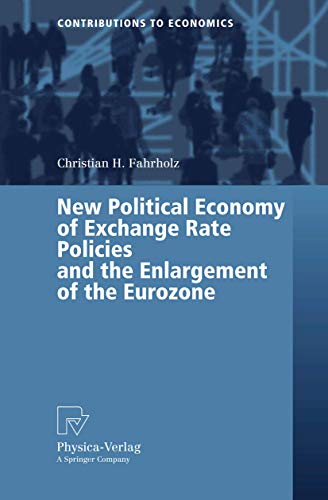 New Political Economy of Exchange Rate Policies and the Enlargement of the Eurozone