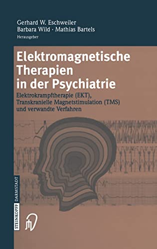 Elektromagnetische Therapien in der Psychiatrie