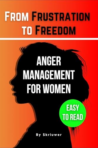 The Anger Management Self-Help Book for Women