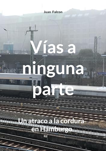 Vías a ninguna parte