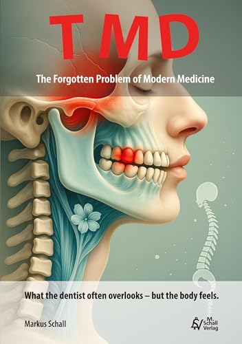 TMD - The Forgotten Problem of Modern Medicine