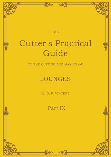 The Cutter's Practical Guide, Part 9