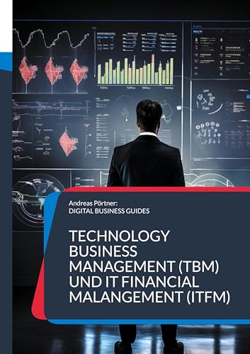 Technology Business Management (TBM) und IT Financial Malangement (ITFM)