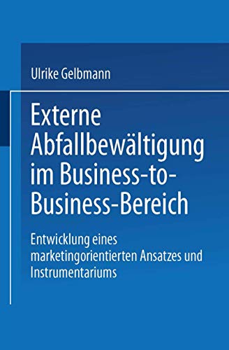 Externe Abfallbewaltigung Im Business-To-Business-Bereich