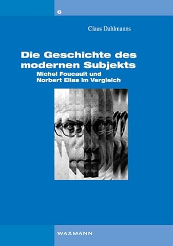 Die Geschichte des modernen Subjekts