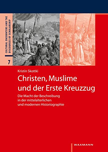 Christen, Muslime und der Erste Kreuzzug