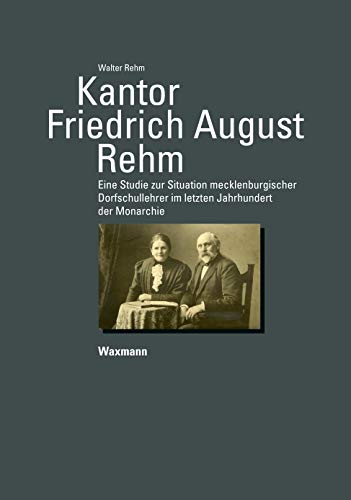 Kantor Friedrich August Rehm