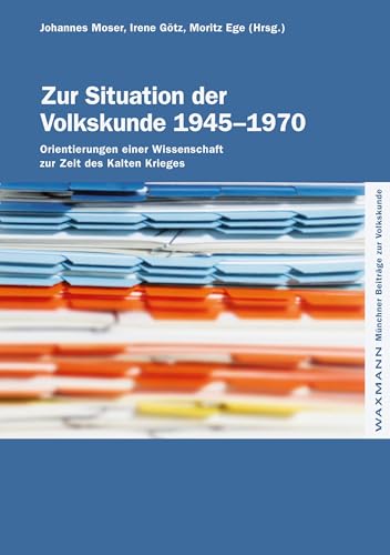 Zur Situation der Volkskunde 1945-1970