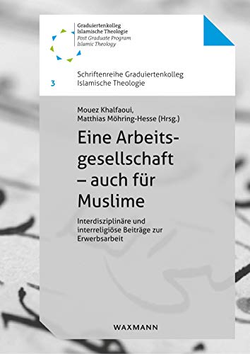 Eine Arbeitsgesellschaft - auch für Muslime