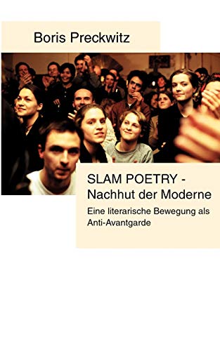 Slam Poetry - Nachhut der Moderne