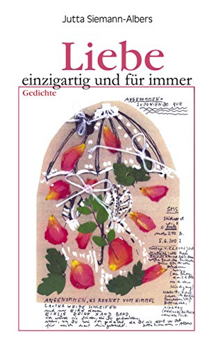 Liebe - einzigartig und für immer
