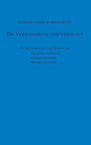 Die Verweigerung der Vernunft