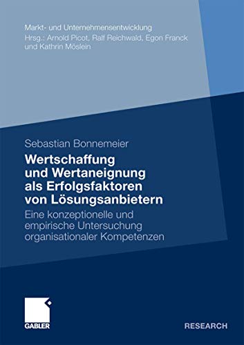 Wertschaffung und Wertaneignung als Erfolgsfaktoren von L�sungsanbietern