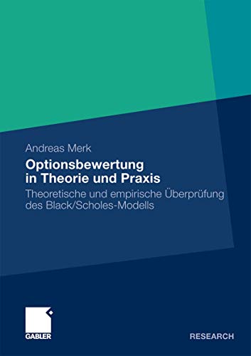 Optionsbewertung in Theorie Und Praxis