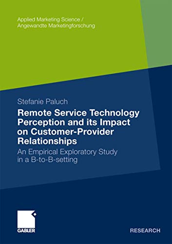 Remote Service Technology Perception and Its Impact on Customer-Provider Relationships