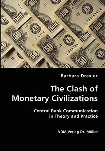 The Clash of Monetary Civilizations