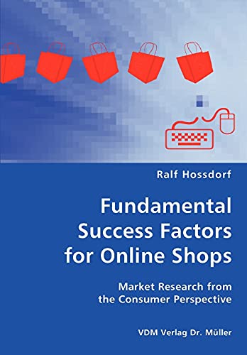 Fundamental Success Factors for Online Shopthe Consumer Perspectives- Market Research from