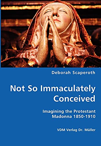 Not So Immaculately Conceived
