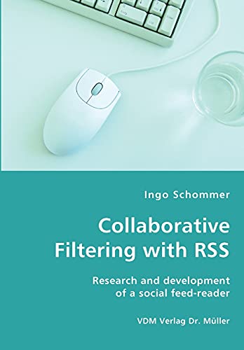 Collaborative Filtering with RSS - Research and development of a social feed-reader