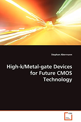 High-k/Metal-gate Devices for Future CMOS Technology