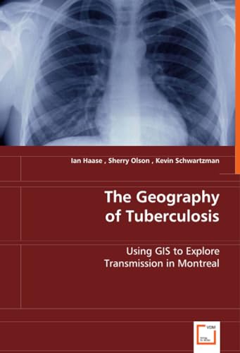 The Geography of Tuberculosis