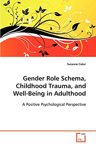 Gender Role Schema, Childhood Trauma, and Well-Being in Adulthood