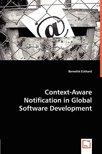 Context-Aware Notification in Global Software Development
