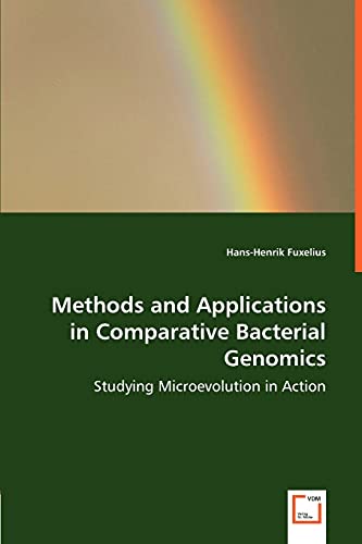 Methods and Applications in Comparative Bacterial Genomics - Studying Microevolution in Action