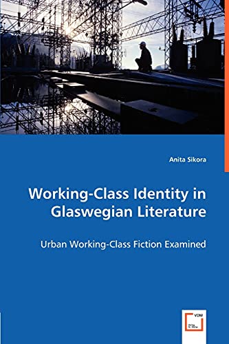 Working-Class Identity in Glaswegian Literature