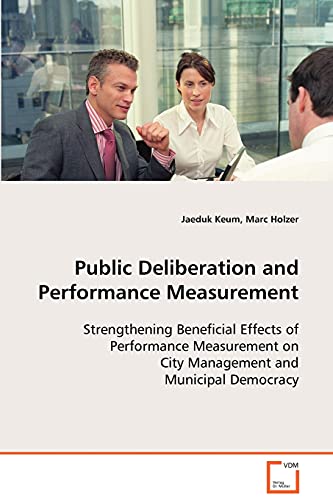 Public Deliberation and Performance Measurement
