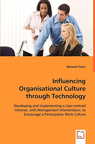 Influencing Organisational Culture through Technology