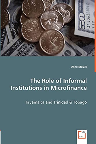 The Role of Informal Institutions in Microfinance - In Jamaica and Trinidad & Tobago
