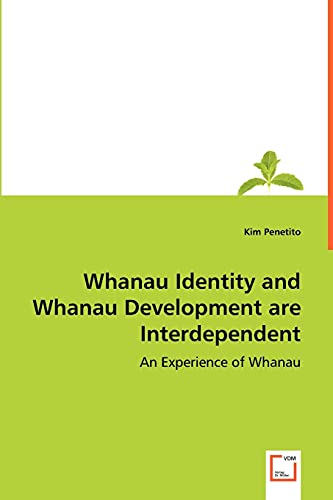 Whanau Identity and Whanau Development are Interdependent