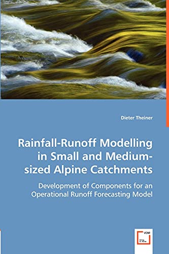 Rainfall-Runoff Modelling in Small and Medium-sized Alpine Catchments