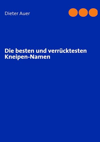 Die besten und verrücktesten Kneipen-Namen