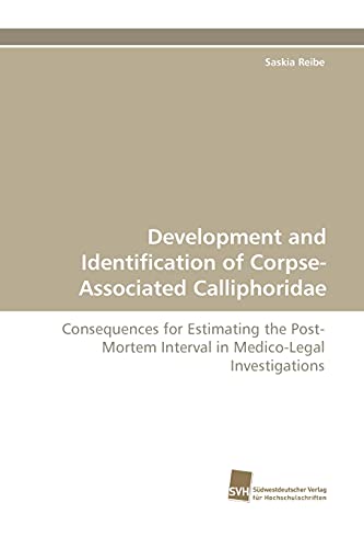 Development and Identification of Corpse-Associated Calliphoridae