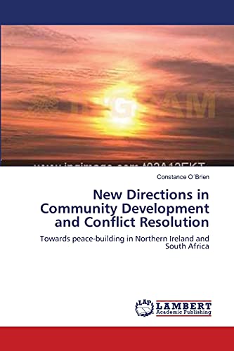 New Directions in Community Development and Conflict Resolution