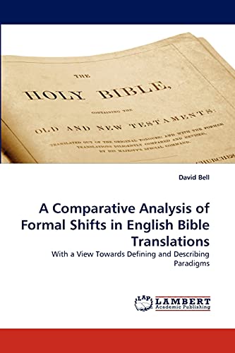 A Comparative Analysis of Formal Shifts in English Bible Translations