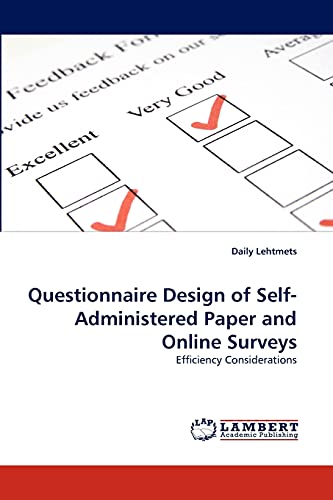 Questionnaire Design of Self-Administered Paper and Online Surveys