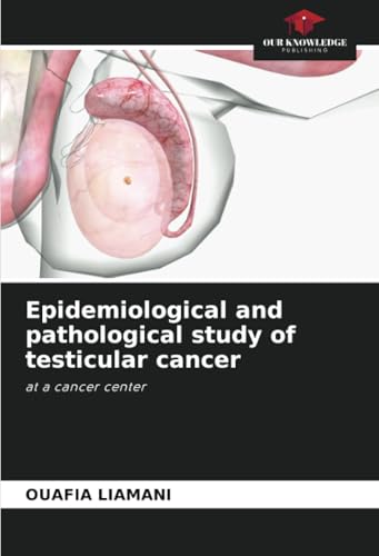 Epidemiological and pathological study of testicular cancer