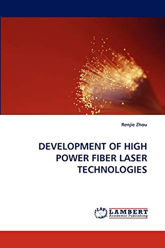 Development of High Power Fiber Laser Technologies