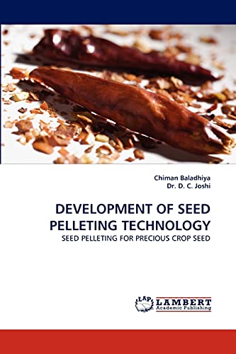 DEVELOPMENT OF SEED PELLETING TECHNOLOGY